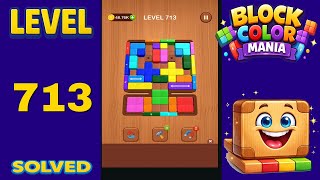 Block Color Mania β Level 713 | Fast & Clean Solution