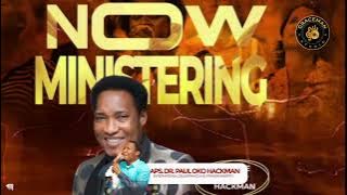 APOSTLE OKO HACKMAN MEDLEY NONSTOP WORSHIP @paulokohackmantv1345