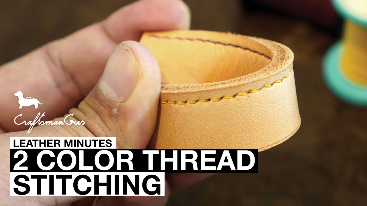 Leather Minutes ep12: Two Color Thread Stitch - YouTube