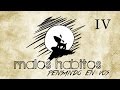 MALOS HÁBITOS - PENSANDO EN VOS - CAPÍTULO IV (GRABACIÓN)