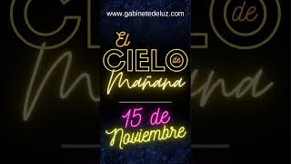 15 de Noviembre | El Cielo de Mañana. @GabineteDeLuz