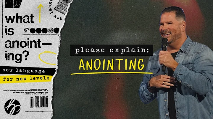 Please Explain: Anointing // Pastor Jesse Lowery