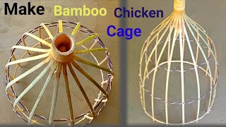 How to make a bamboo chicken crage