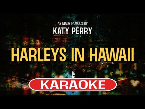 Harleys In Hawaii - Katy Perry