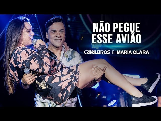 Obejrzyj Cavaleiros do Forró e Maria Clara - Não Pegue Esse Avião (DVD Cavaleiros Infinity - Ao Vivo) w YouTube Obejrzyj Cavaleiros do Forró e Maria Clara - Não Pegue Esse Avião (DVD Cavaleiros Infinity - Ao Vivo) w YouTube
