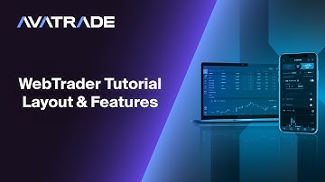 WebTrader Tutorial – Layout & Features | AvaTrade