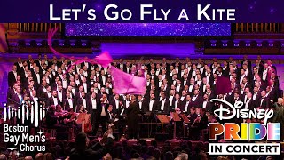 Let&#39;s Go Fly a Kite | Boston Gay Men&#39;s Chorus