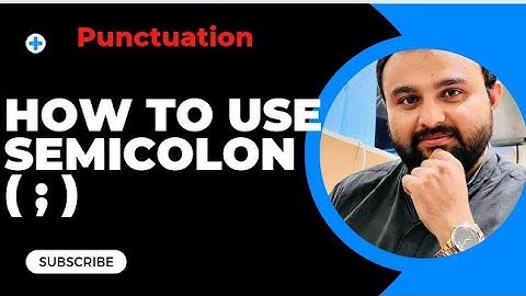 Semicolon | Punctuation| Part Four by Syed Wassi Shah #grammar #css #pms #punctuation #semicolon