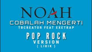 Noah - Cobalah Mengerti | POP PUNK ROCK Cover