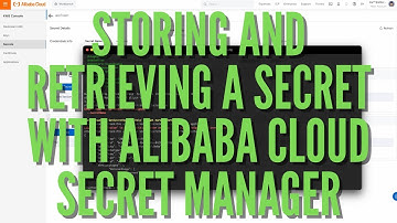 Storing and retrieving a secret with Alibaba Cloud Secret Manager