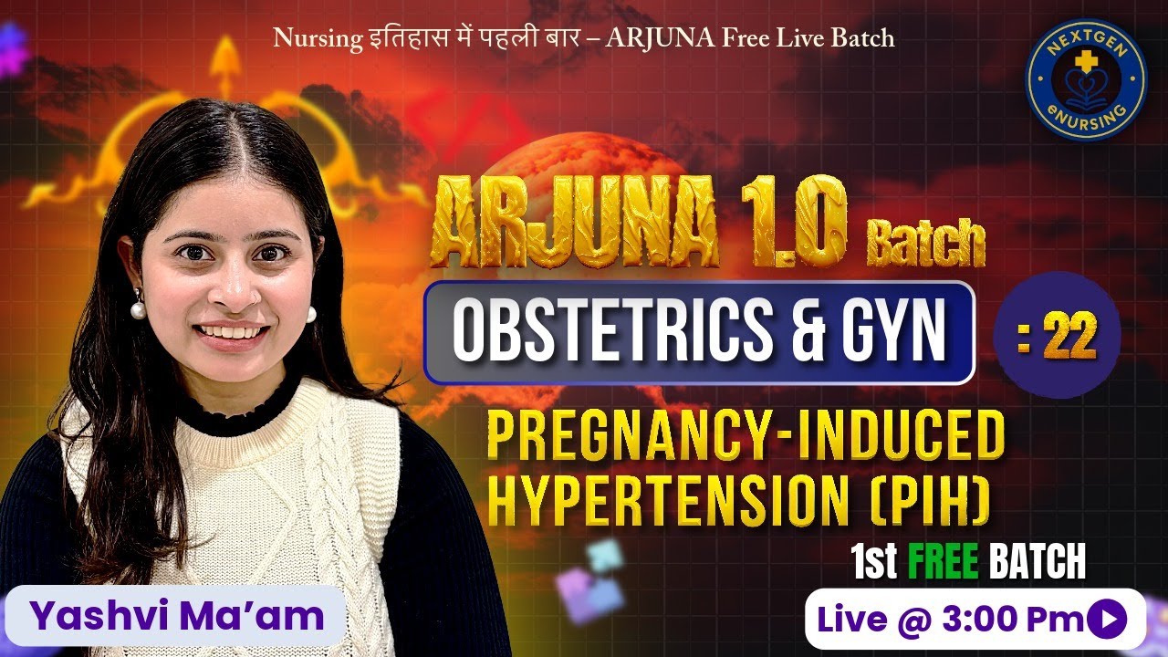 ARJUNA CLASS – 22 | OBG | Pregnancy-Induced Hypertension (PIH) | Yashvi Ma’am 👩‍⚕️