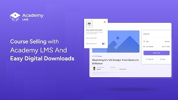 Course Selling with Academy LMS And Easy Digital Downloads: Step-by-Step Guide