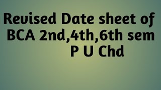 Revised Date Sheet of BCA 2nd,4 th,6 th sem/ Evening Session /Final exams  May2025