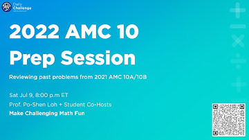2022 AMC 10 Prep Session Jul 9