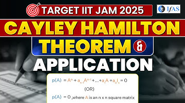 CAYLEY HAMILTON THEOREM & ITS APPLICATION | TARGET IIT JAM 2025 MATHEMATICS | IFAS