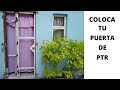 Coloca tu puerta de PTR paso a paso - ¡tutorial fácil!