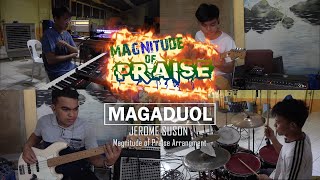 Video thumbnail of "Magaduol by Jerome Suson | Magnitude of Praise Areglo Version"