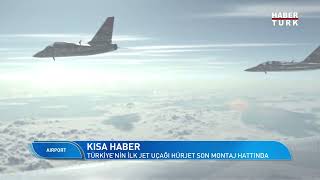 Hürjet Son Montaj Hattına Girdi?