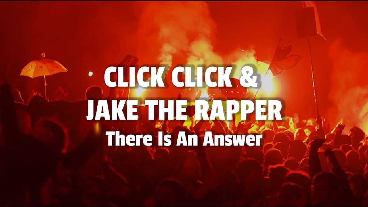 Click Click & Jake The Rapper: There Is An Answer / katermukke 132 ...