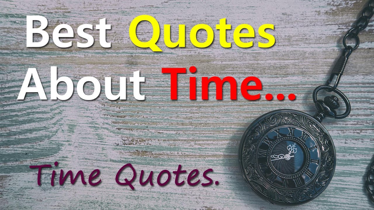 Time Quotes | Best Quotes About Time With Audio...