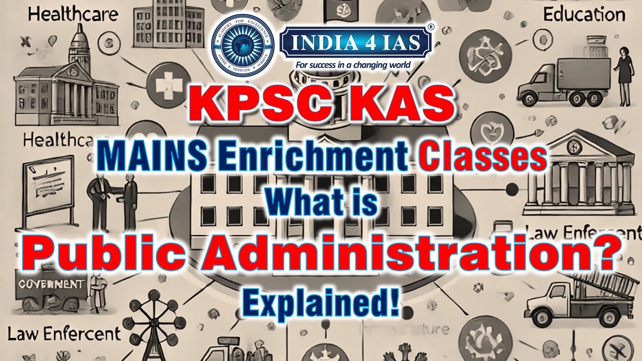 Public Administration for KAS | KPSC KAS Mains Enrichment Classes | # ...