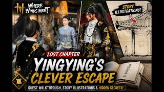 Where Winds Meet ⚔️ Yingying's Clever Escape | Lost Chapter Quest