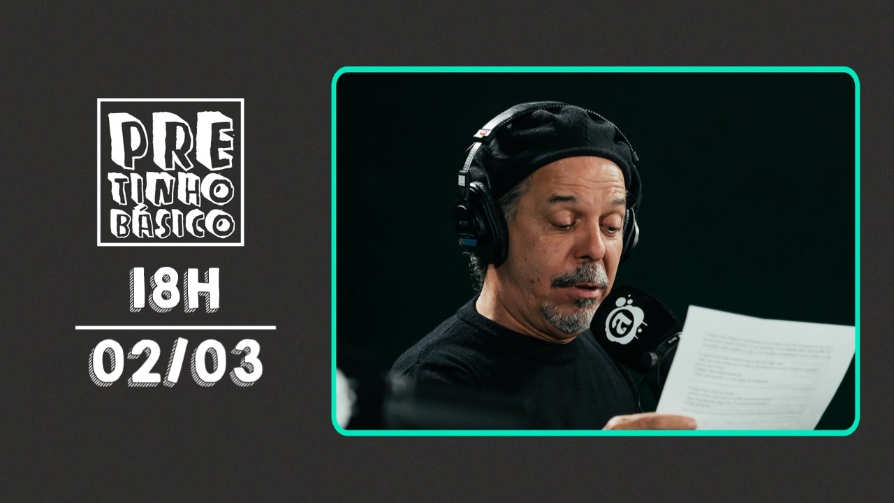 PRETINHO BÁSICO 18H AO VIVO | ATL TV | 02/03