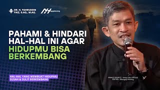 Download Lagu Hal-hal yang Membuat Hidupmu Susah dan Sulit Berkembang! | Dr Fahruddin Faiz MP3