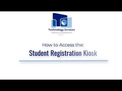 Student Registration Kiosk Instructions