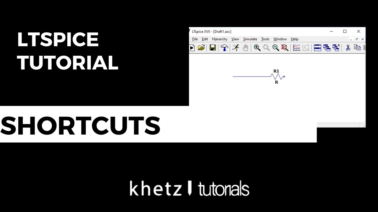 Shortcuts | LTspice Tutorial | Khetz Tutorials - YouTube