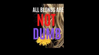 All Blonds are not Dumb #shorts