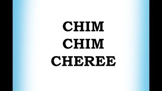 Chim Chim Cheree