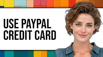 How To Use PayPal Credit Card (NEW 2025)