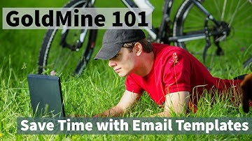 GoldMine CRM Tutorial - Email Templates