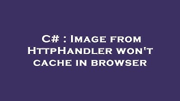 C# : Image from HttpHandler won