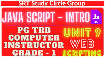 PGTRB Java Script - UNIT 9 WEB SCRIPTING - Computer Instructor Grade I 2021 - SRT Study Circle Group