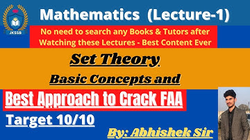 Basic concepts on Set Theory- Basic Concepts and Applications for FAA Exam | Abhishek Sir | 10 Marks