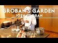 Josh Groban - Groban's Garden (A Challenge From Jennifer) [Webisodes]