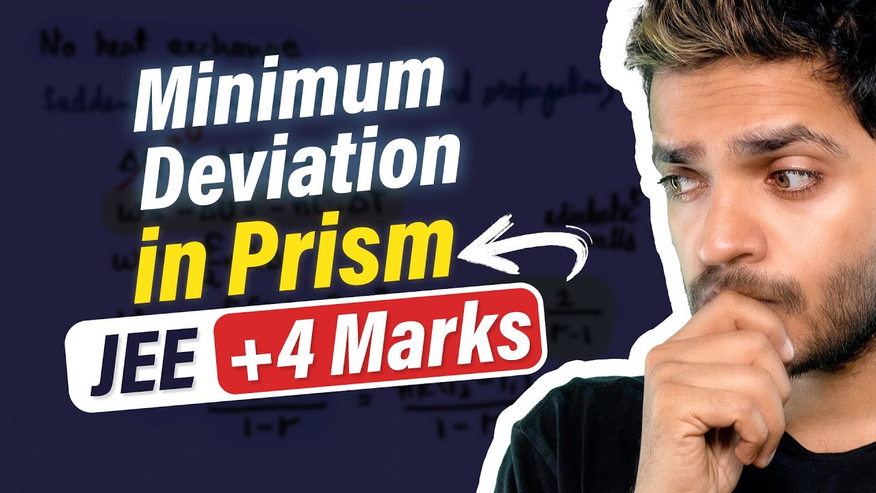Minimum deviation in prism with pyqs jee month by vikrant kirar youtube