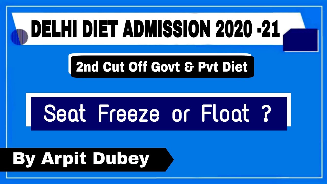 Delhi Diet Admission 2020 | Seat Freeze Or Float | Document Verification full explanation 