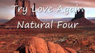 Video thumbnail of "Natural Four - Try Love Again.wmv"