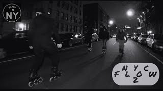 NYC FLOW SKATE 2 (featuring R-Shield)