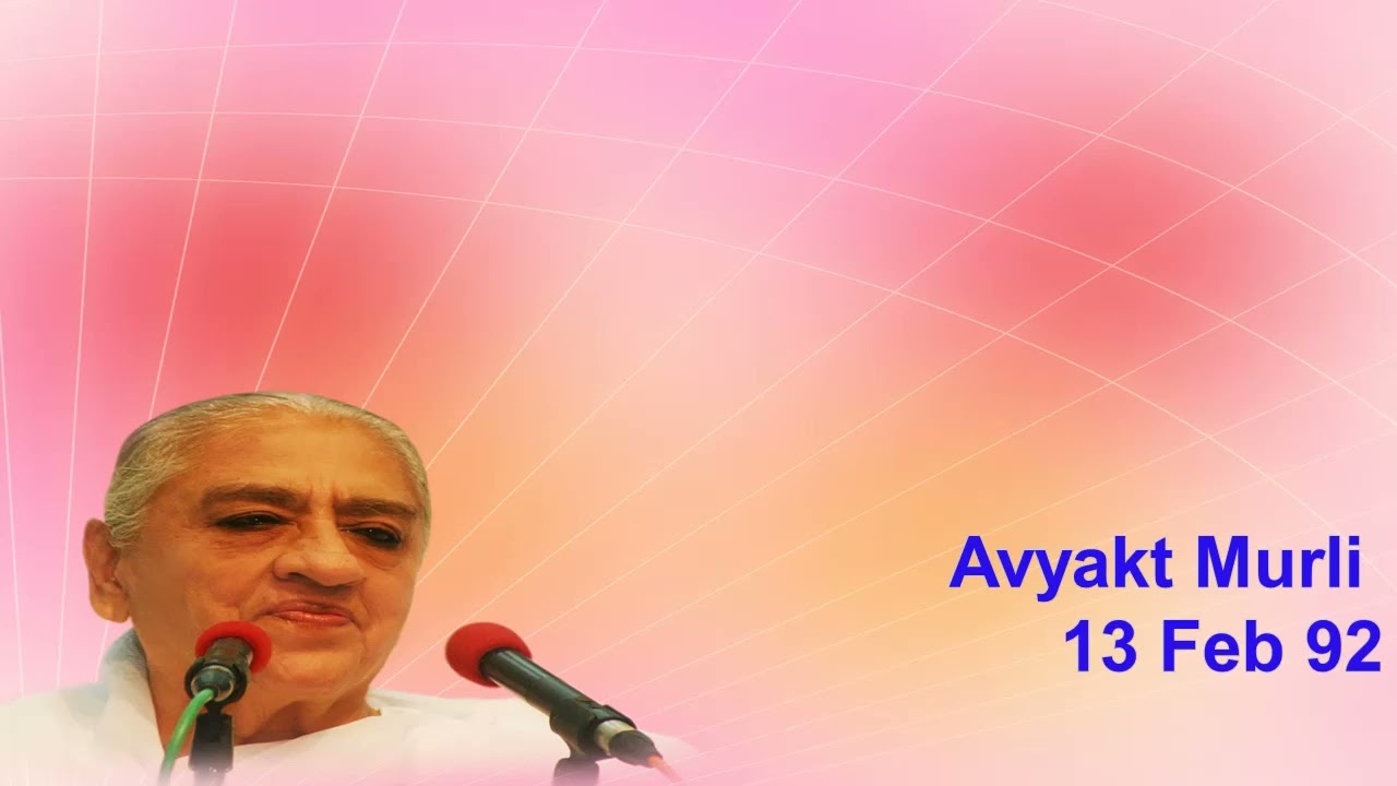 Avyakt Murli 13 Feb 1992