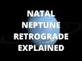 Natal Neptune Retrograde EXPLAINED