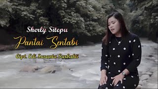 PANTAI SENTABI VERSI TERBARU 2020 - SHERLY BR SITEPU