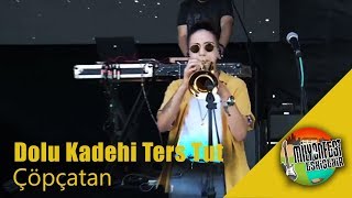 Dolu Kadehi Ters Tut - Çöpçatan Performance