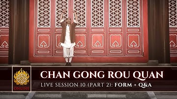 🌱 [ Shaolin.Online 2022 ] Live Session 10: Chan Gong Rou Quan 🌱 Part 2: Form + Q&A