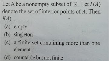 IIT JAM 2015 MATHEMATICS | Question based on point set topology| Question on interior point|