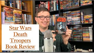 Star Wars Death Troopers Book Review