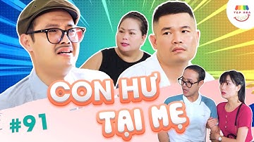 [Tập 91] CON HƯ TẠI MẸ | TẠP HÓA CƯỜI MÙA 2 | THÁI SƠN x CƯỜNG CÁ x KHÁNH LY